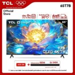 2024 TCL ทีวี 65 นิ้ว QLED 4K Google TV รุ่น 65T7B ระบบปฏิบัติการ GoogleNetflix Youtube MEMC 60Hz