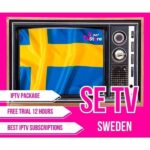 Sweden TV Package IPTV 6 Month รับชมช่องTV Onlineมากมายใช้งานผ่านแอพบนมือถือกล่องทีวีสมาร์ททีวีและอื่นๆ FHD4K